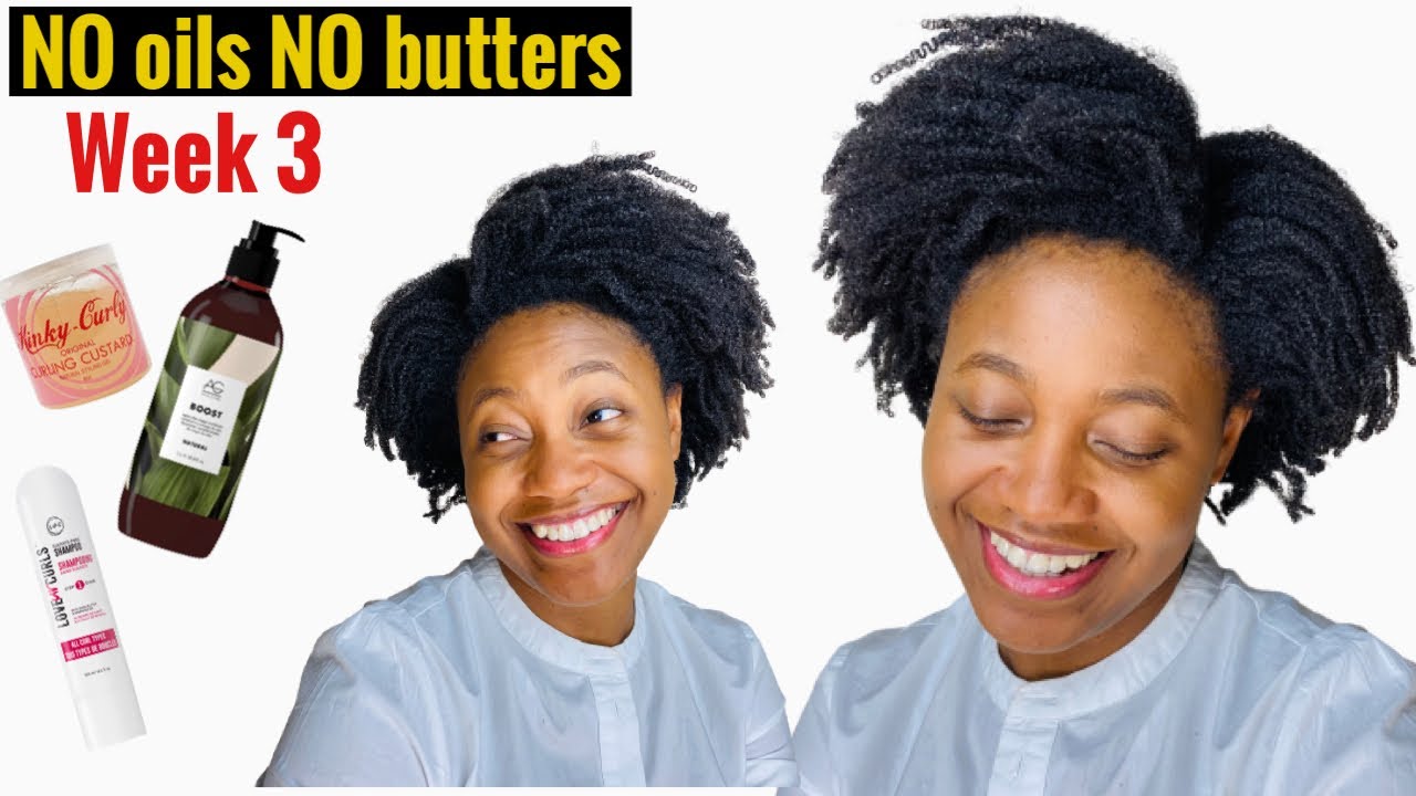Week 3 || no OILS no BUTTERS 30 day hair detox #nooilsnobutters #30dayhairdetox
