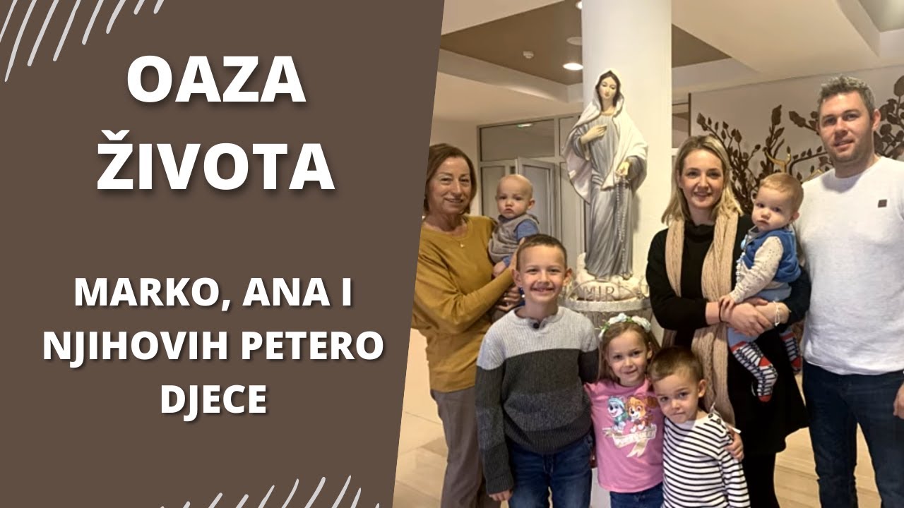 Oaza života 24. 11. 2022. – Marko, Ana i njihovih petero djece