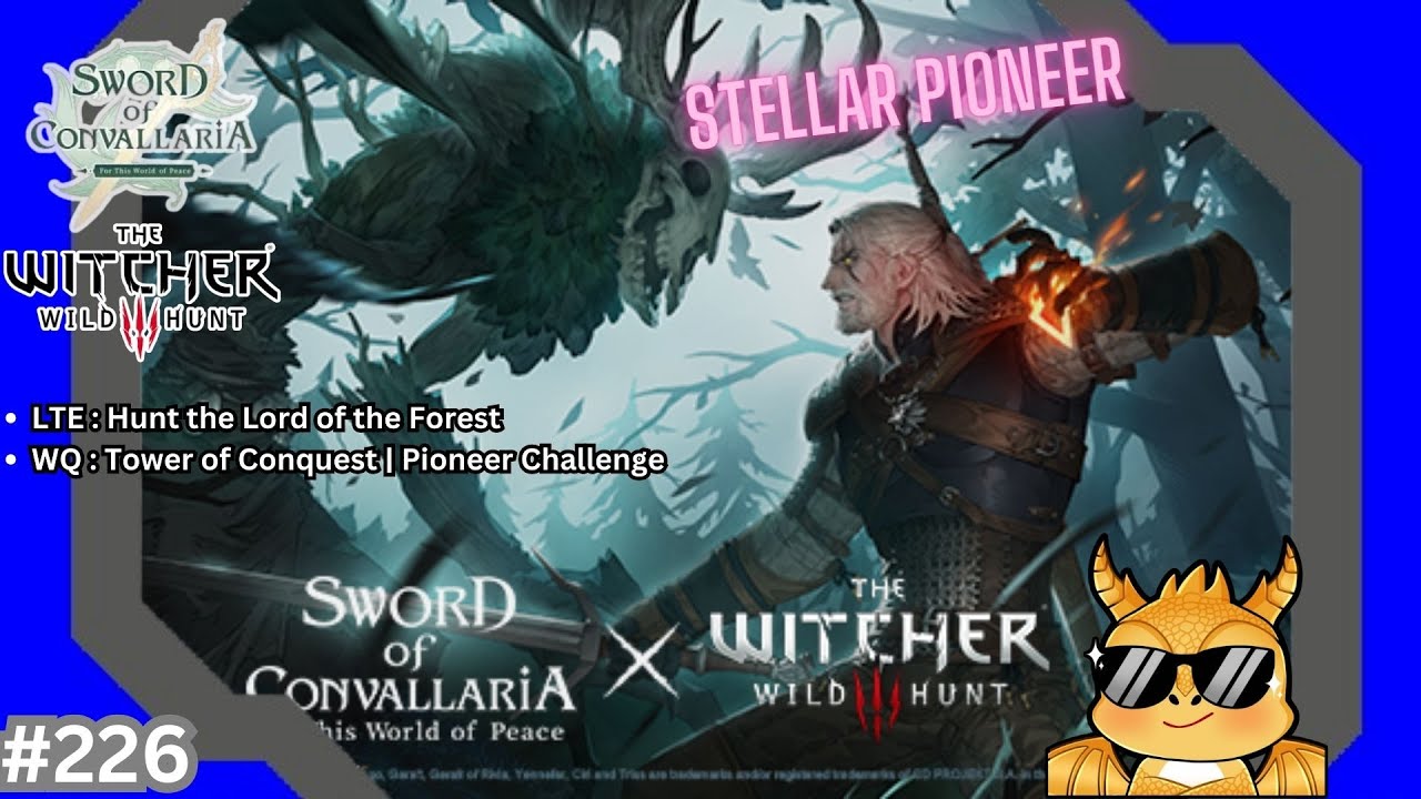[EN/ID 🔴LIVE 07-DEC-2025] Sword of Convallaria x The Witcher 3 Part 226 - Stellar Pioneer