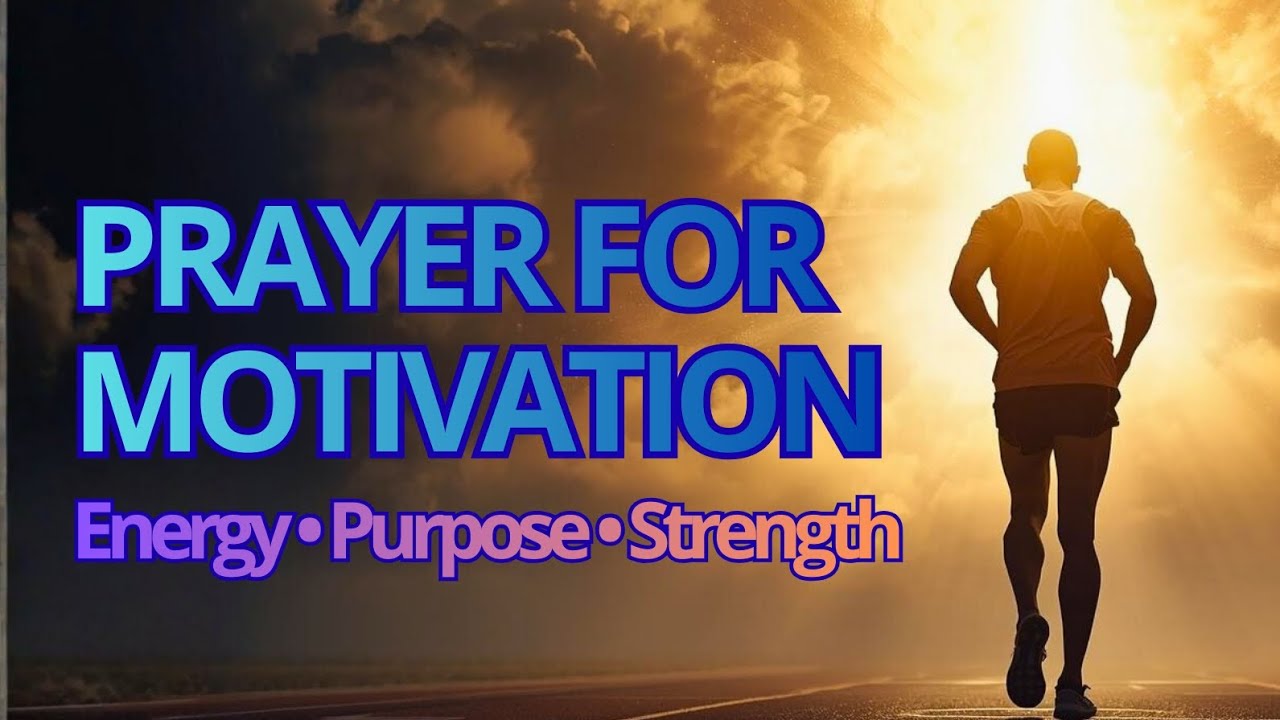 Prayer for Motivation and Energy | When You Feel Tired | God Renews Your Strength