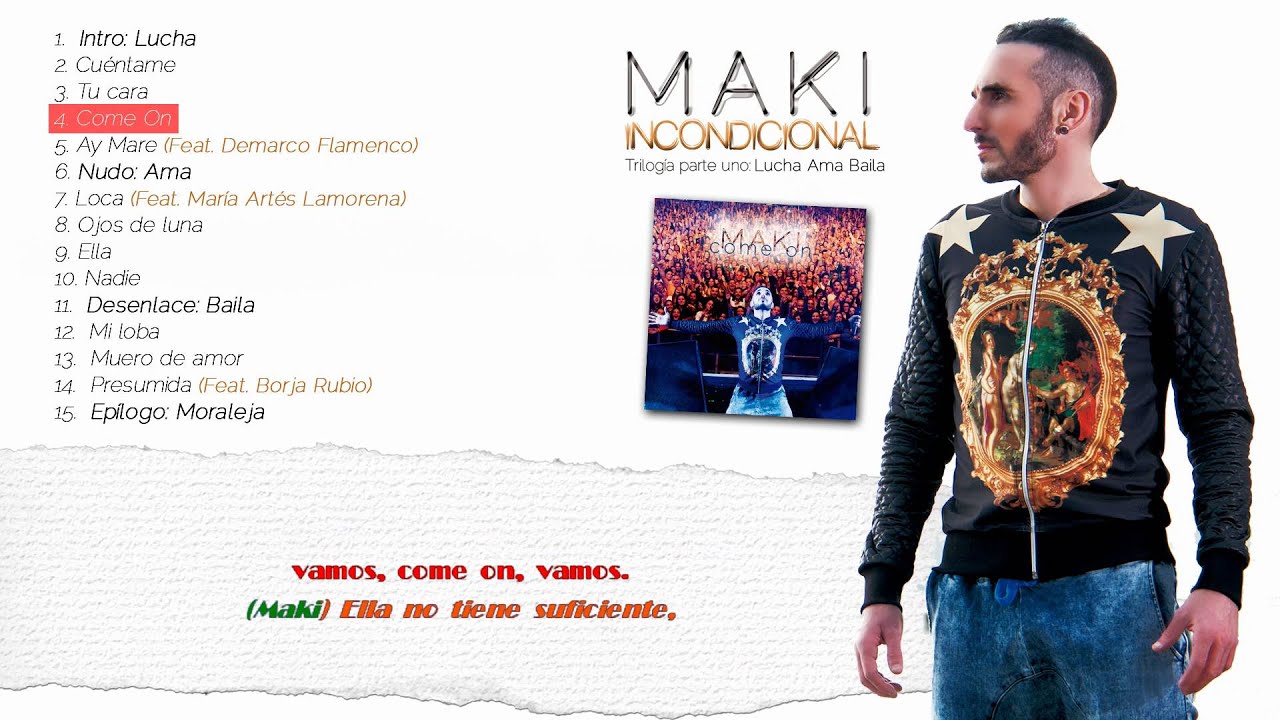 Maki - Incondicional (Trilogía Parte Uno) [VideoDisco]