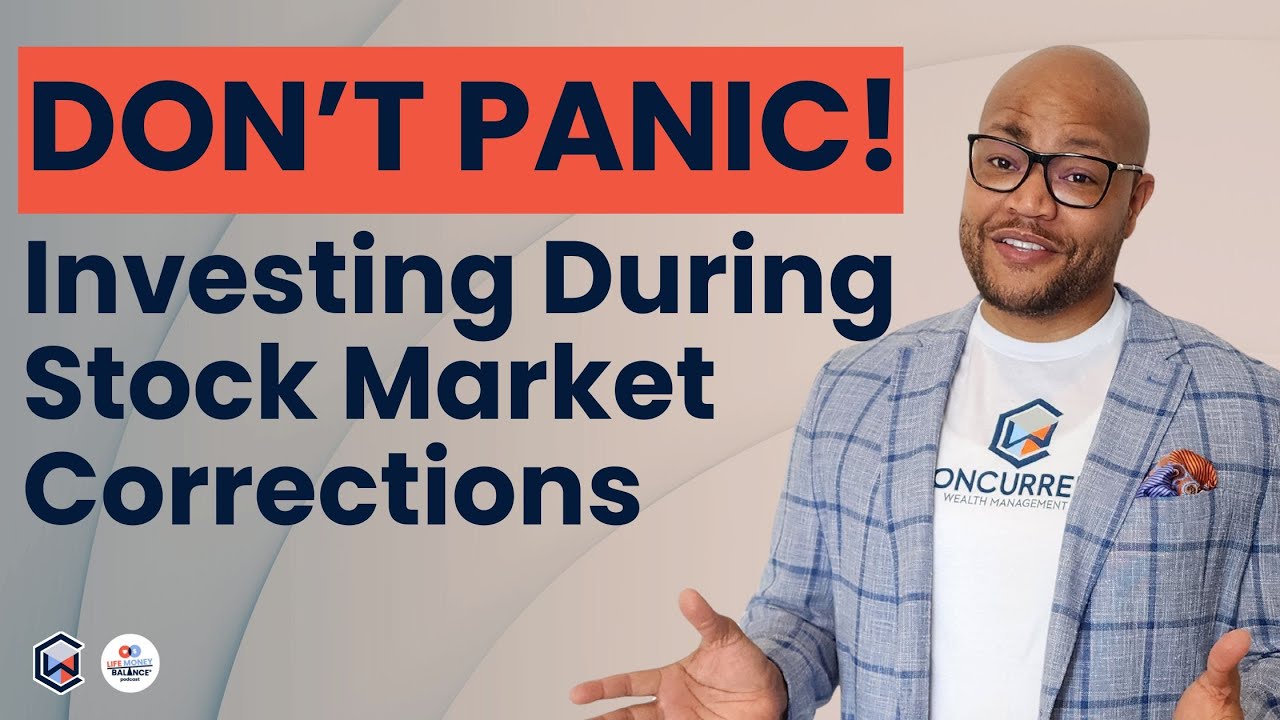 Navigating Market Corrections: Here&rsquo;s What You NEED to Know