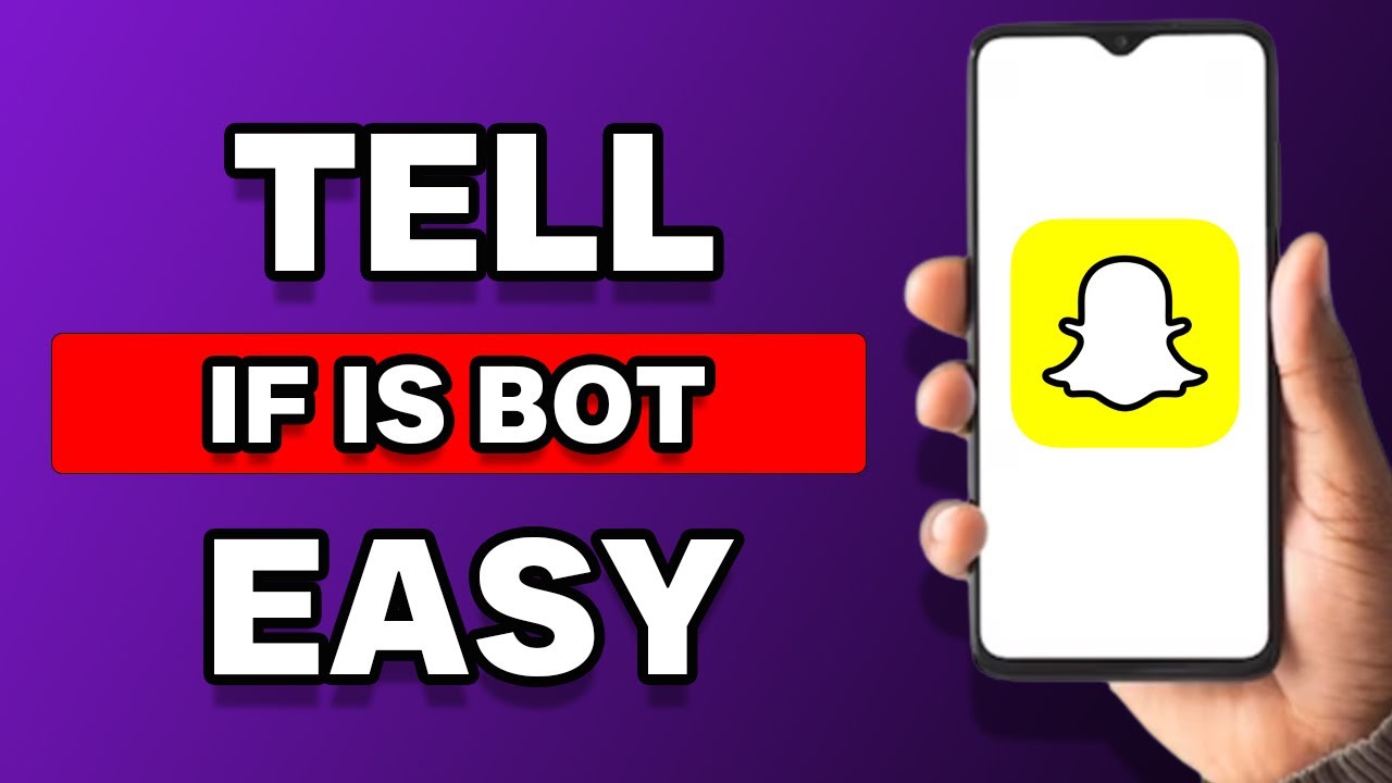 How To Tell If It's A Snapchat Bot (Explained)