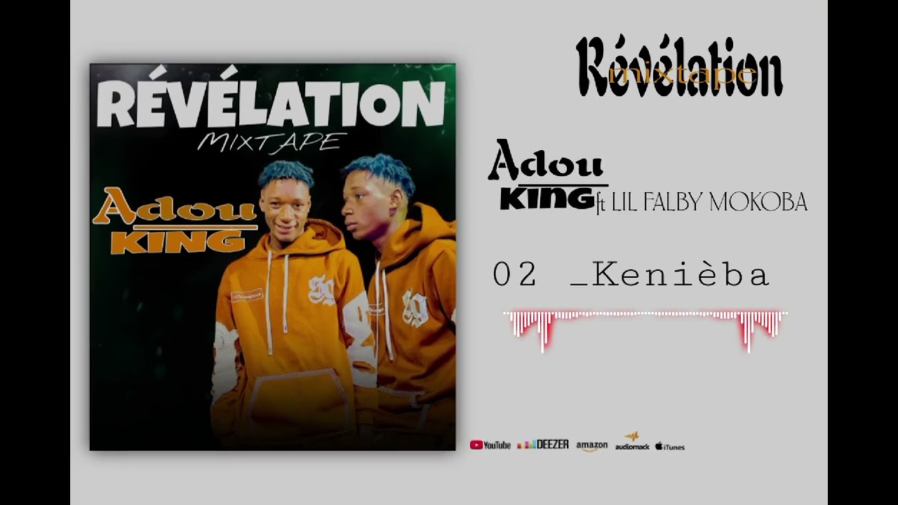 ADOU KING feat  LIL FALBY KENIEBA Mixtape révélation