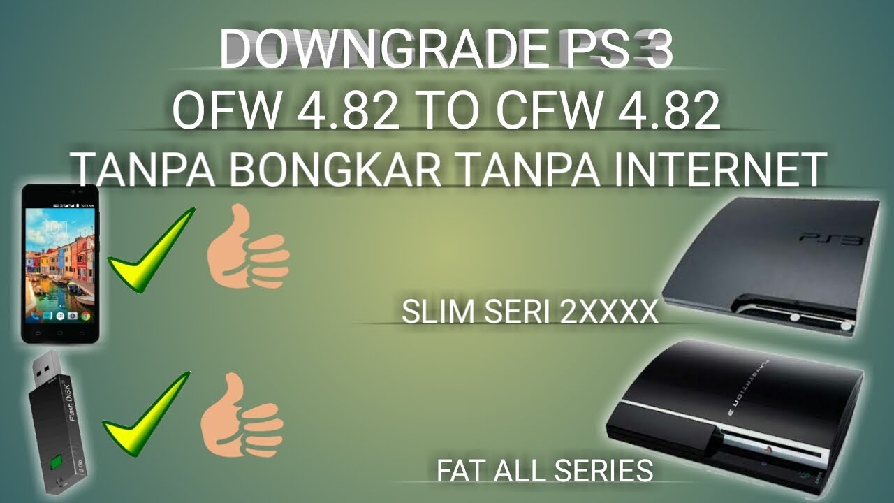 Tutorial Downgrade PS3 OFW ke CFW tanpa bongkar tanpa internet