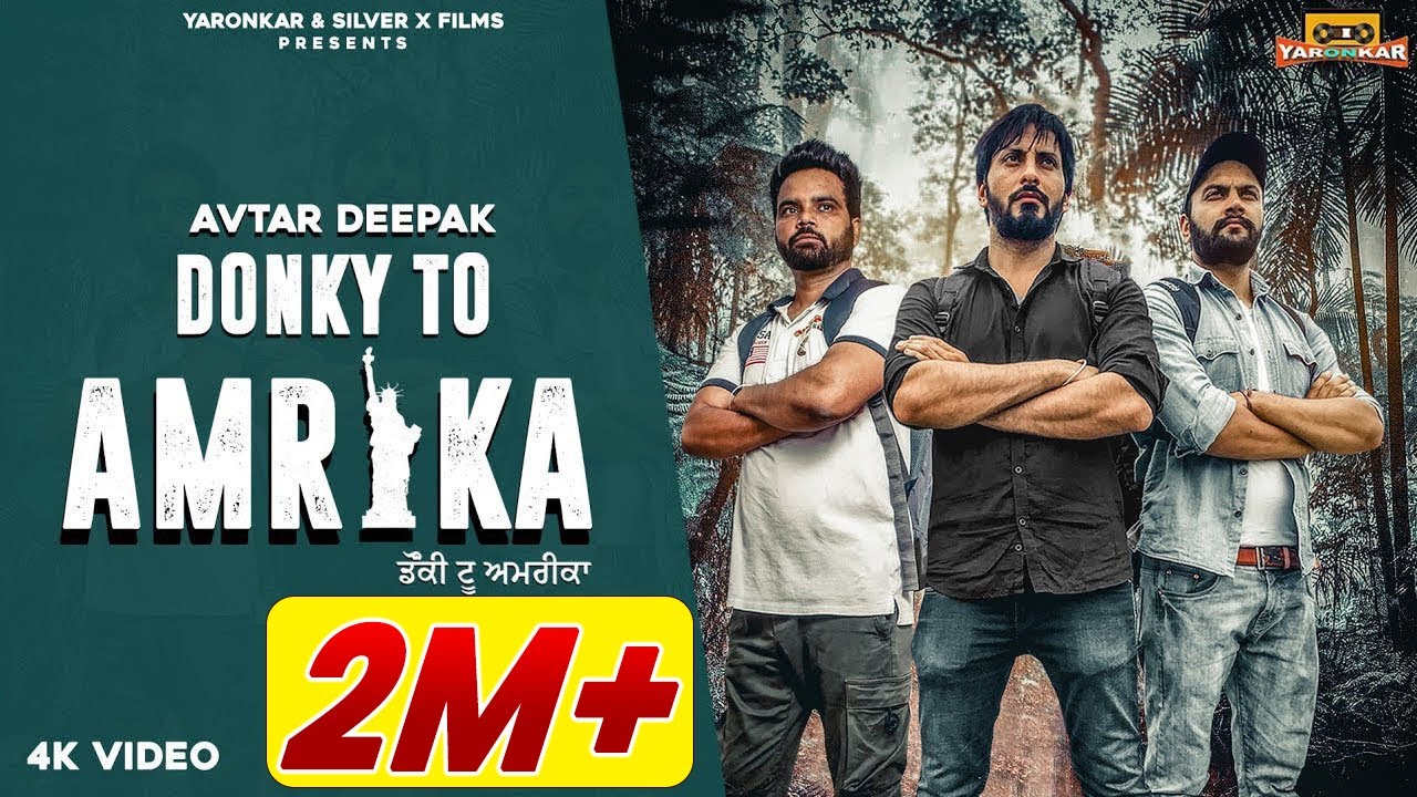 Donkey To America (Official Video) | Avtar Deepak | Vikrant Mann| Latest Punjabi Songs | Yaronkar