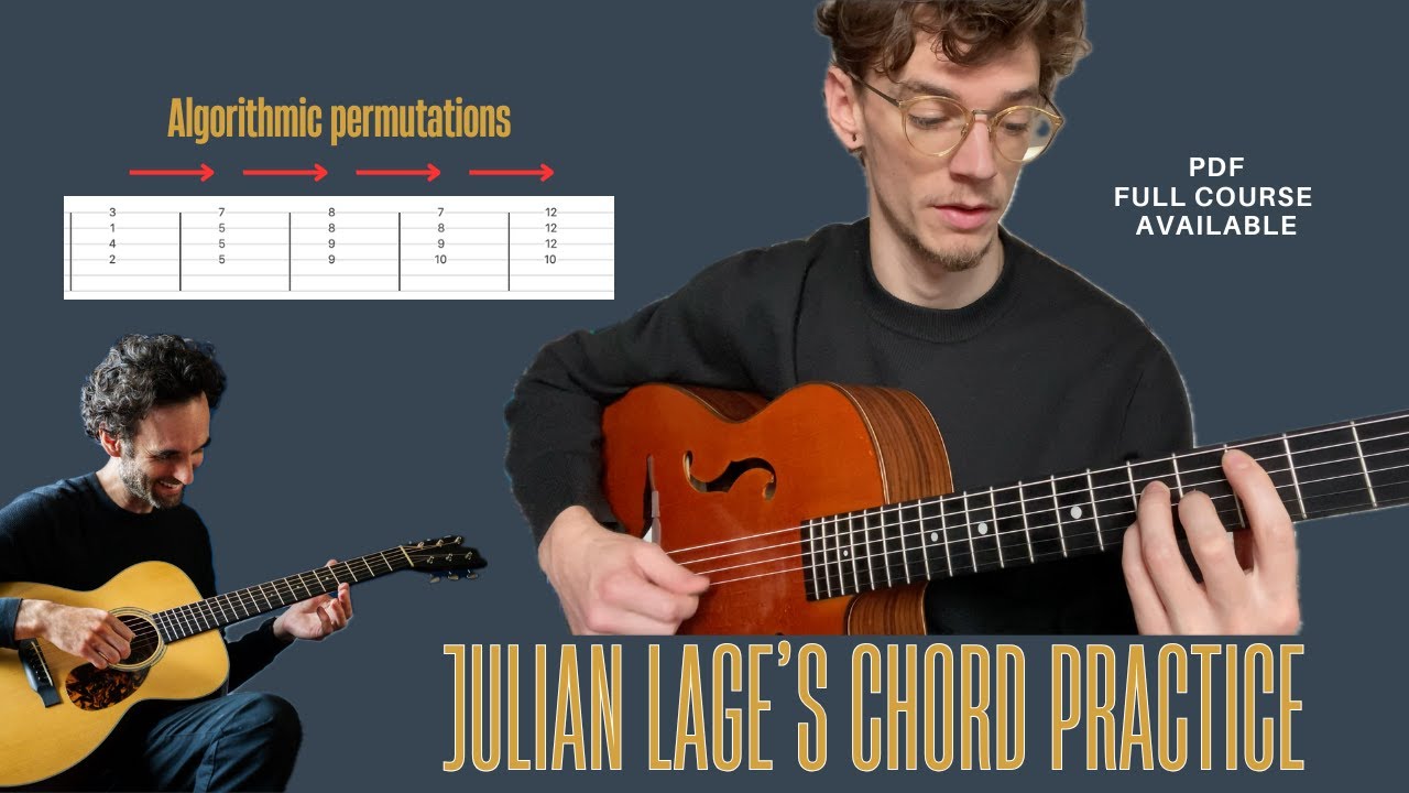 Julian Lage's chord practice - Thoughts on chords #1