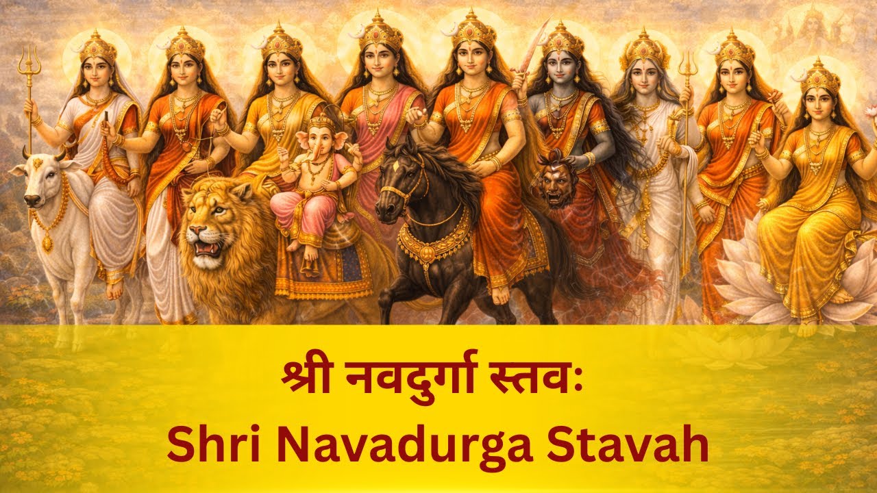 Navadurga Stotram | 9 Forms of Goddess Durga | Shri Navadurga Stavah | Powerful Navratri Chant