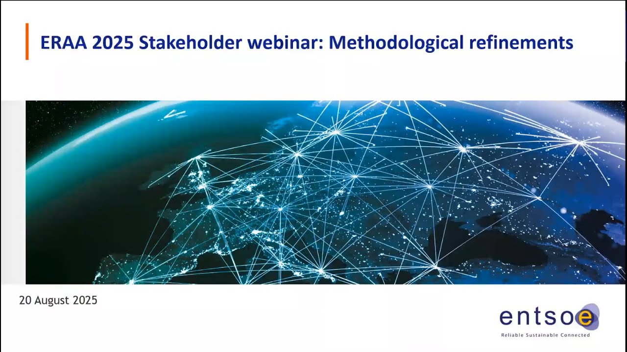 ENTSO E  ERAA 2025  Public Webinar on methodological refinements 20250820