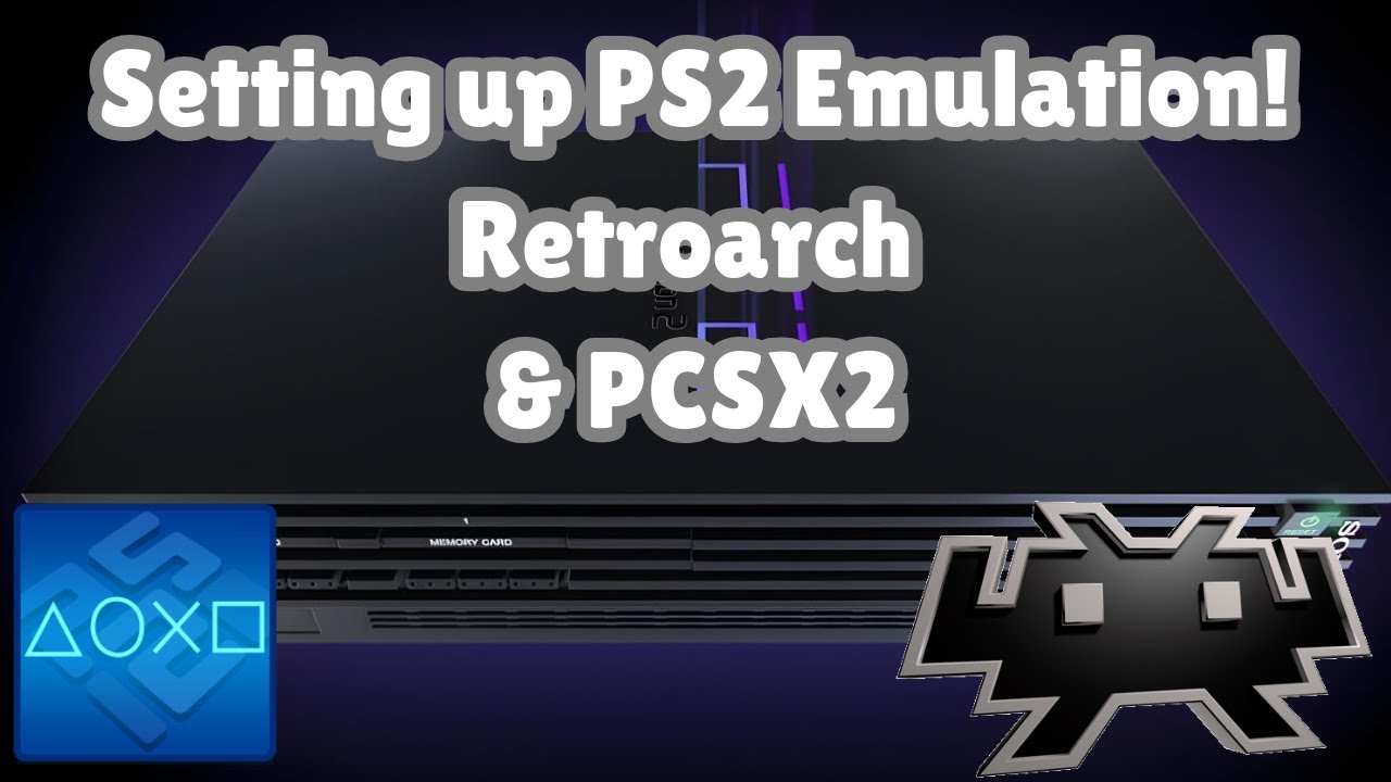 Setting up PlayStation 2 Emulation with both PCSX2 and Retroarch 