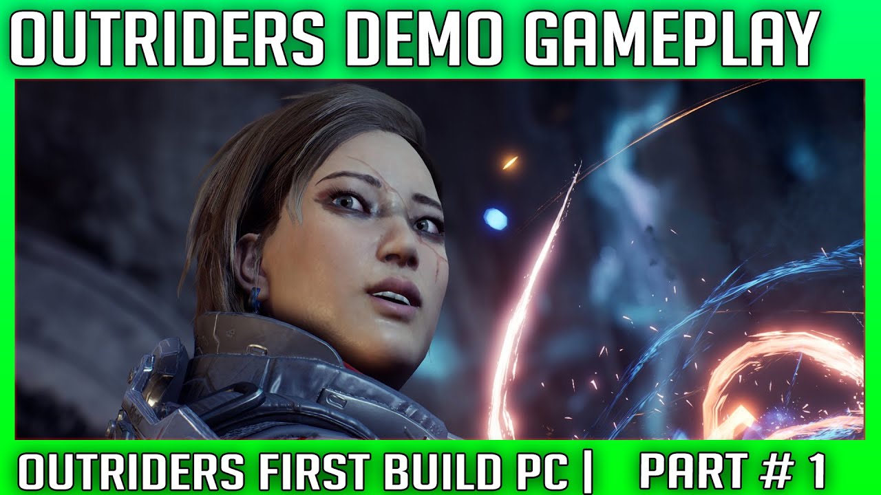 Outriders Demo  Game Walkthrough - AMAZING Part 1