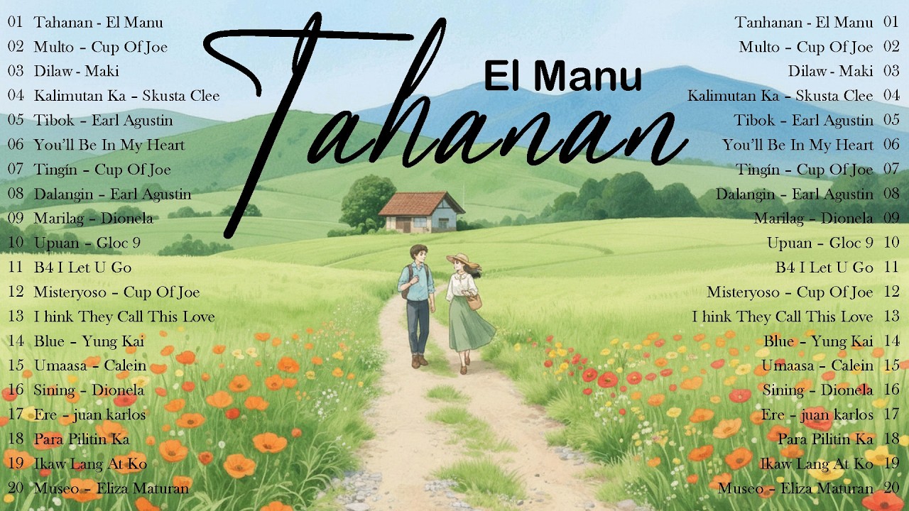 Tahanan - El Manu | OPM Love Story Playlist 2026 🌸 Most Streamed PH Hits