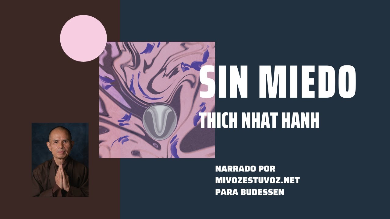 SIN MIEDO | Thich Nhat Hanh