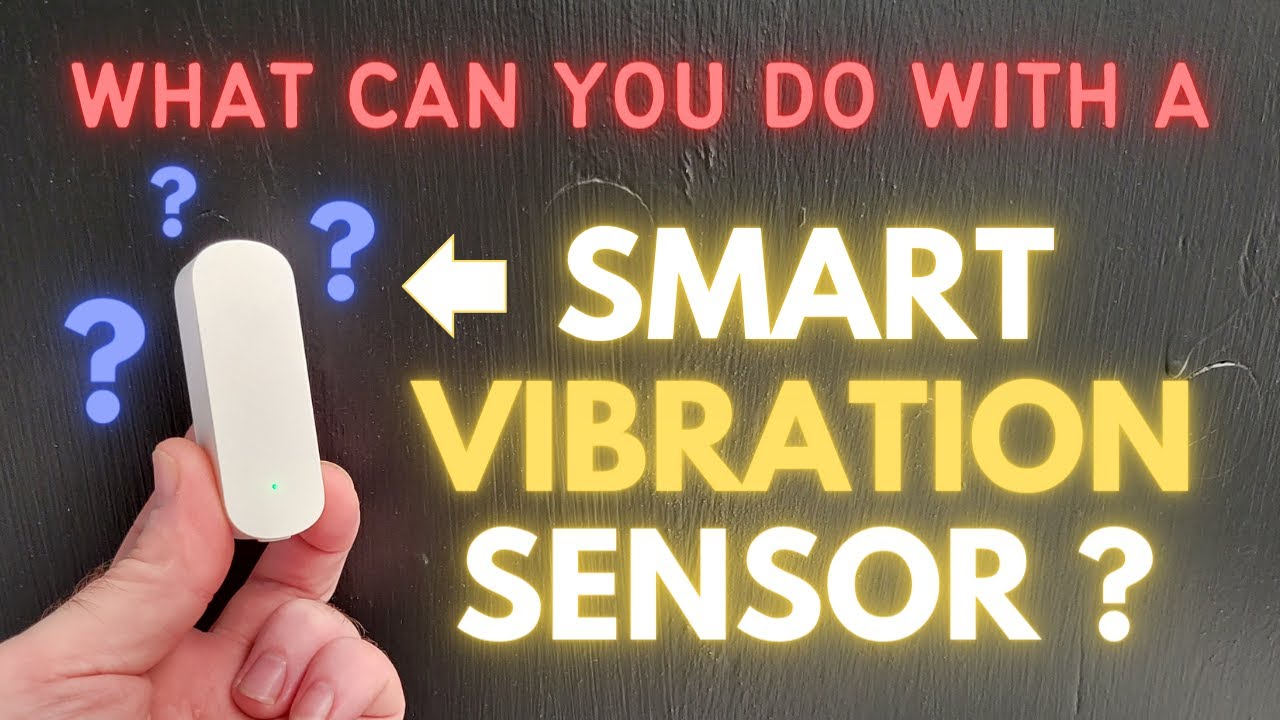 How does a Smart Home Vibration Sensor Work?
