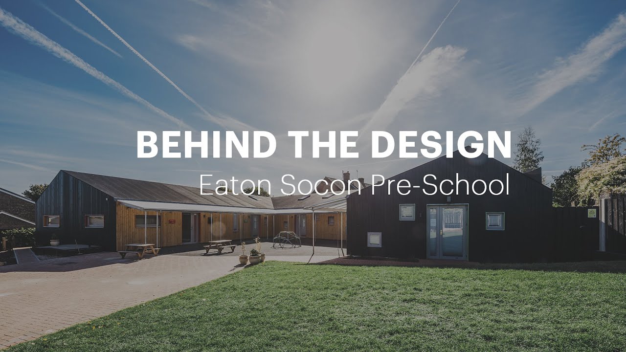 Behind The Design - Eaton Socon Pre-School