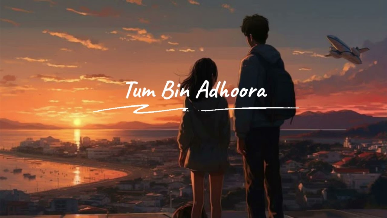 Tum Bin Adhoora - A Complete Analysis of the Bollywood Industry