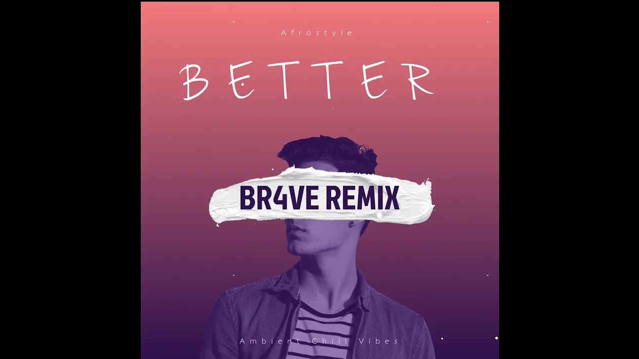 Better - RUNN ft BR4VE (2026 ACV REMIX) Afrostyle!!