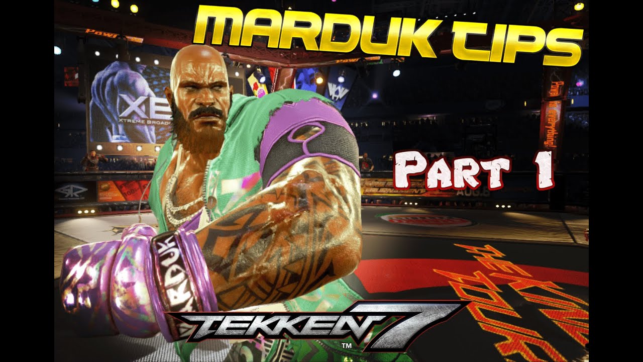 Tekken 7 Anti Marduk Tips Part 1