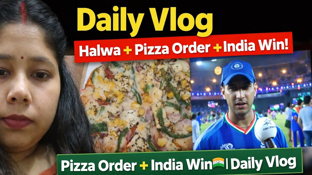 Aaj Ka Vlog | Halwa, Pizza Order & India Match Win 🇮🇳 #youtube #vlog #viral #video #indianvlogger 