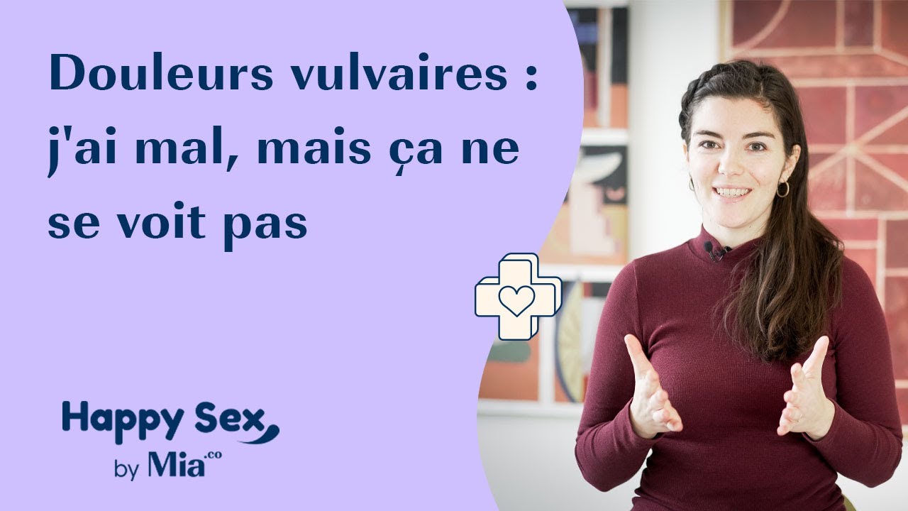 Douleurs vulvaires : j'ai mal, mais ça ne se voit pas (auscultation, examen...)