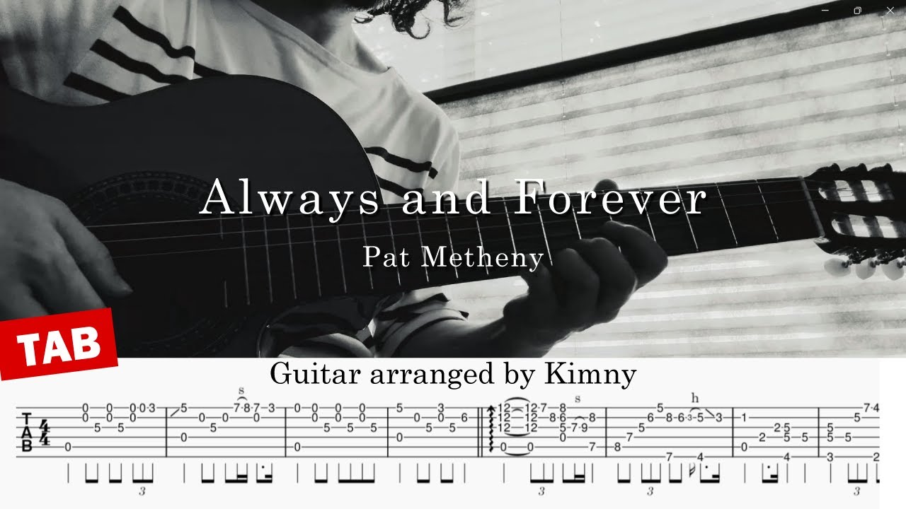 [ TAB ] Always and Forever - Pat Metheny | Fingerstyle Guitar Cover