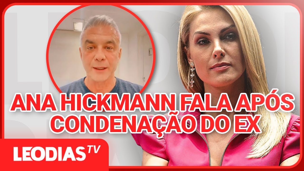 ALEXANDRE CORREA CONDENADO A 1 ANO DE PRISÃO POR AGREDIR A EX-ESPOSA, ANA HICKMANN QUEBRA O SILÊNCIO