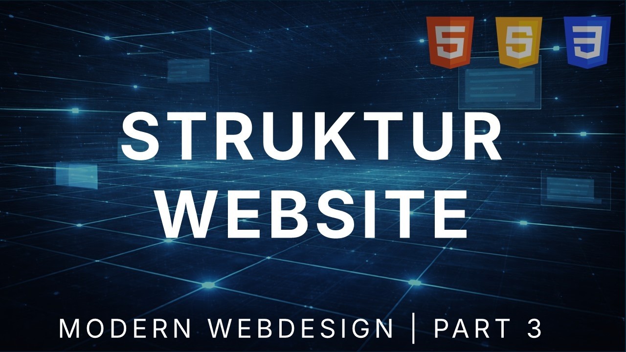 Website-Struktur in HTML (Div vs Section, Header, Nav, ID vs Class) | Modern Webdesign #3
