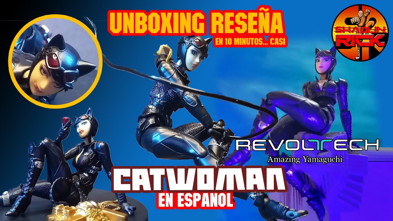 Unboxing Catwoman Kayodo Revoltech Amazing Yamaguchi de Batman Arkham, la mejor figura de Gatubela?