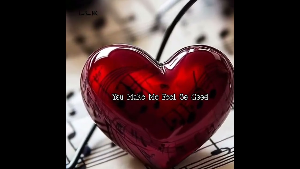 You Make Me Feel So Good 