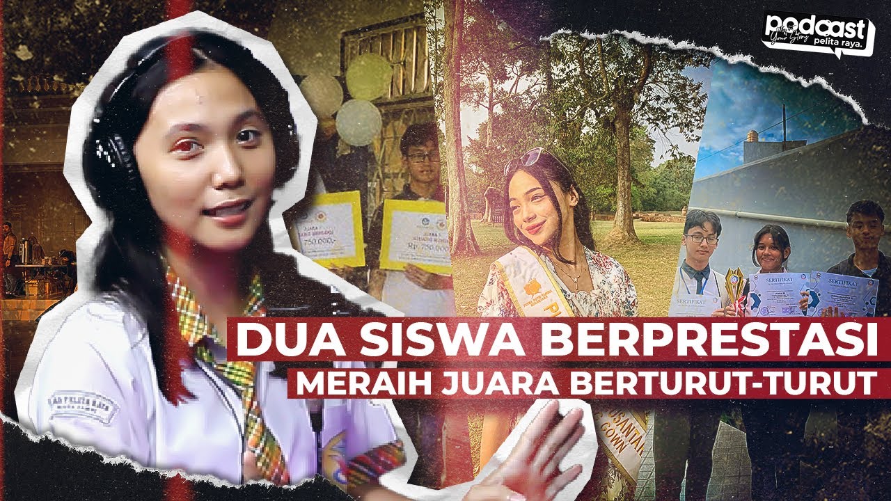 Podcast PR - DUA SISWA BERPRESTASI MERAIH JUARA BERTURUT TURUT!!