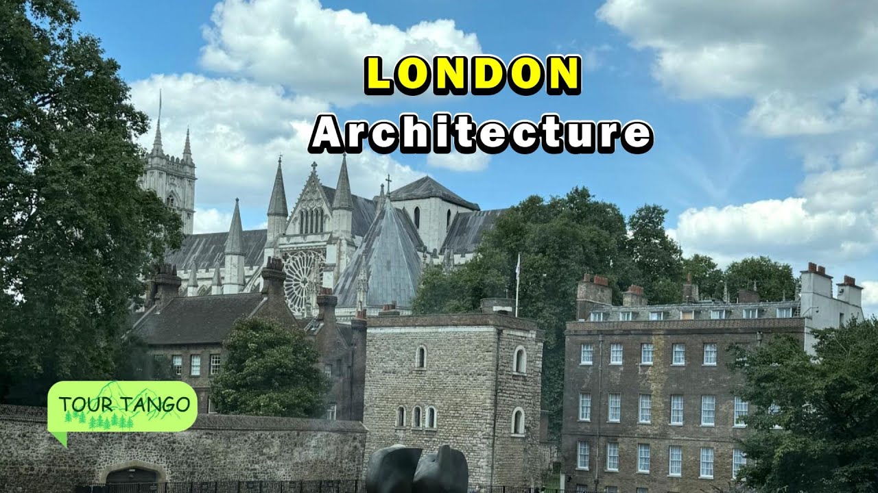 London's Most Iconic Architecture - Historic Buildings & Modern Landmarks