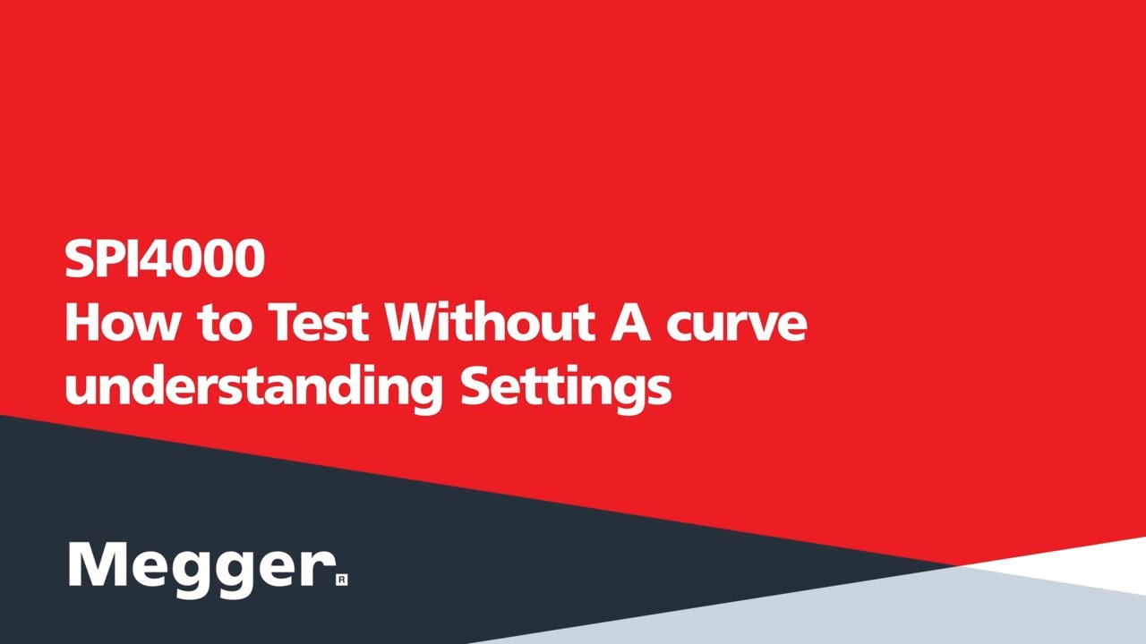 Megger SPI4000 - Understanding the Settings for Testing a Breaker Without a Curve