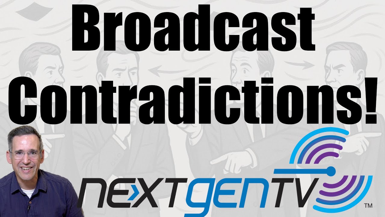 ATSC 3.0 Update: Contradictions Everywhere in Broadcasters' Latest Filing