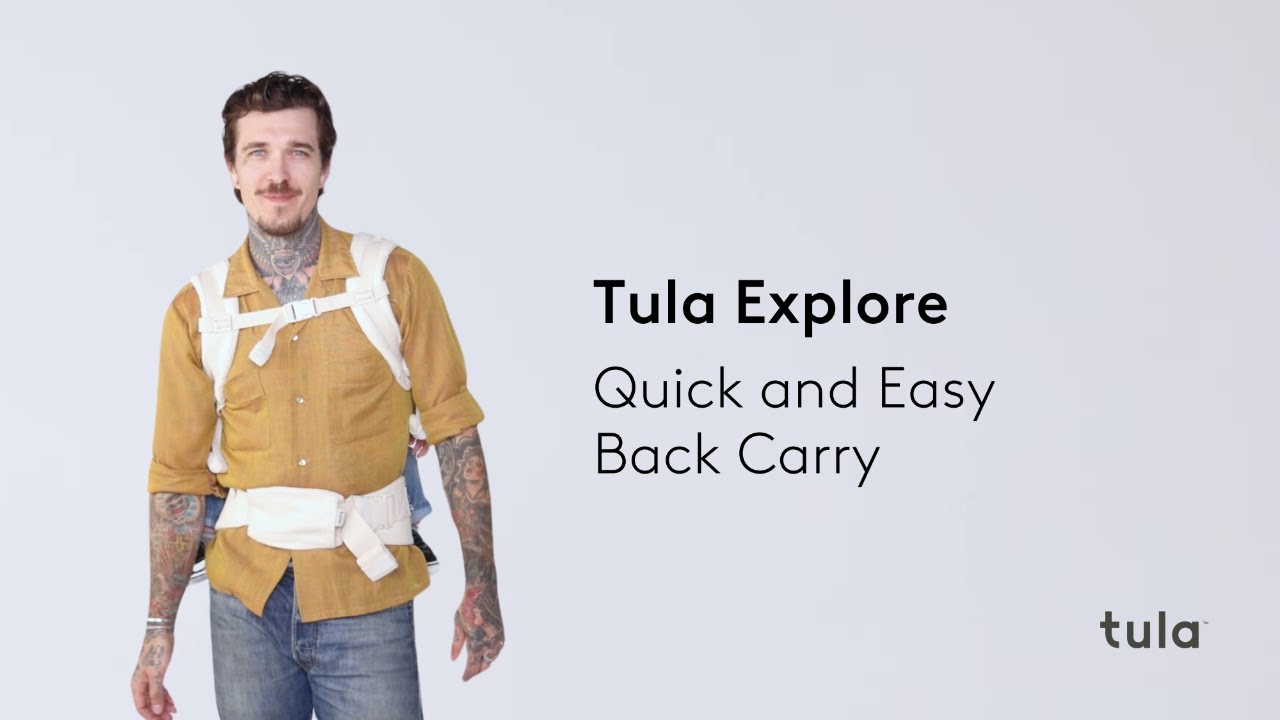Quick and Easy Back Carry | Tula Explore Baby&nbsp;Carrier