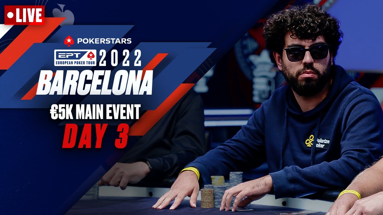 EPT BARCELONA: €5K MAIN EVENT - DAY 3 PART 2 ♠️ PokerStars