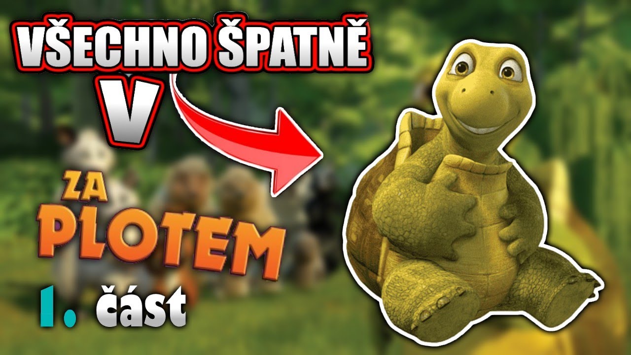 Všechno Špatně v Za Plotem - 1. Část