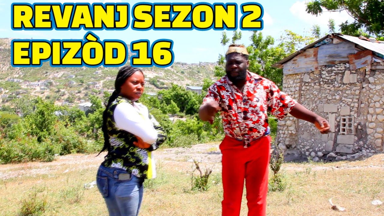 REVANJ SEZON 2 FULL EPISODE #16, FEYTON 2023, GEN BAGAY JODIA, DEMA/ TINE/ CHÈLBÈ/ PAGA/ GERA/ LALA
