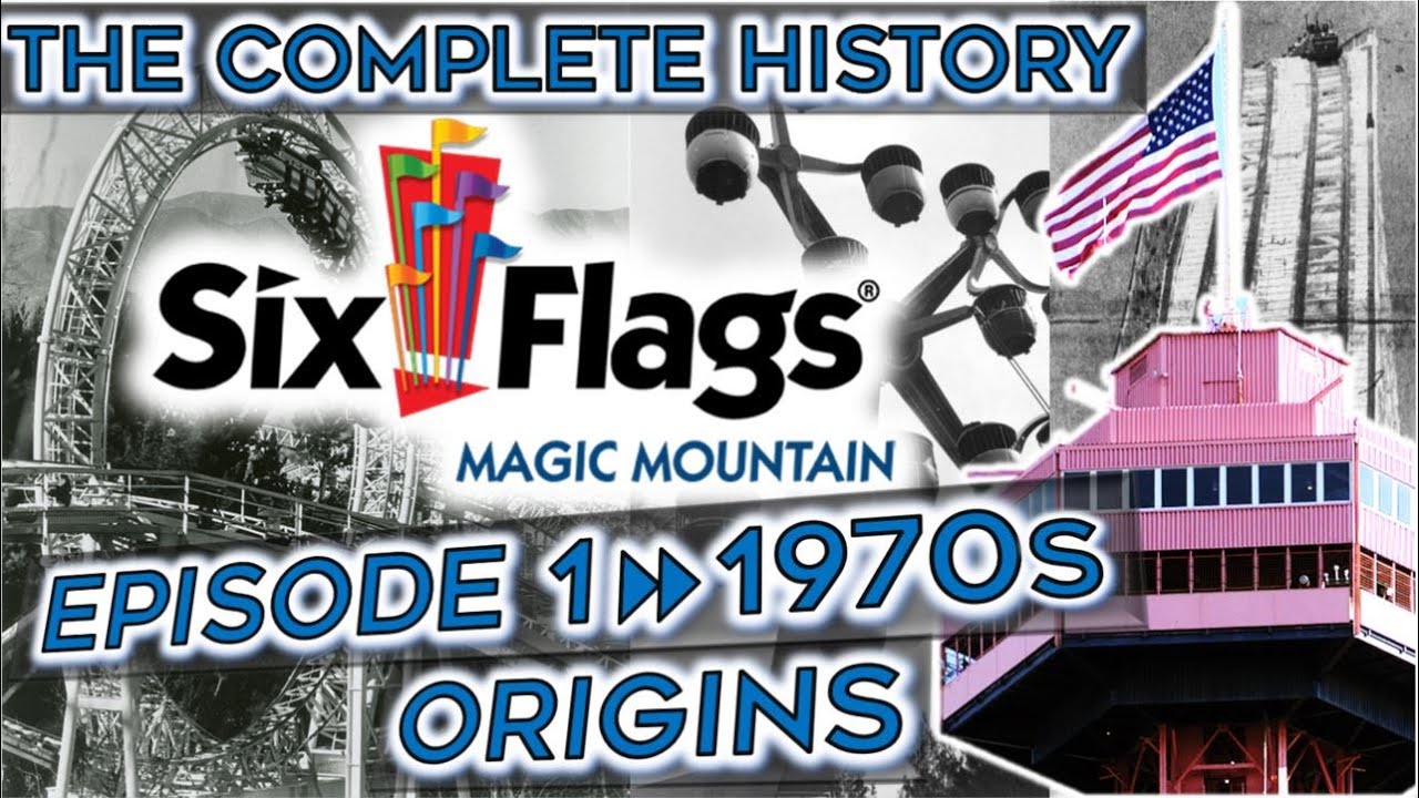 The History of Six Flags Magic Mountain - Episode 1: The 1970s - Origins