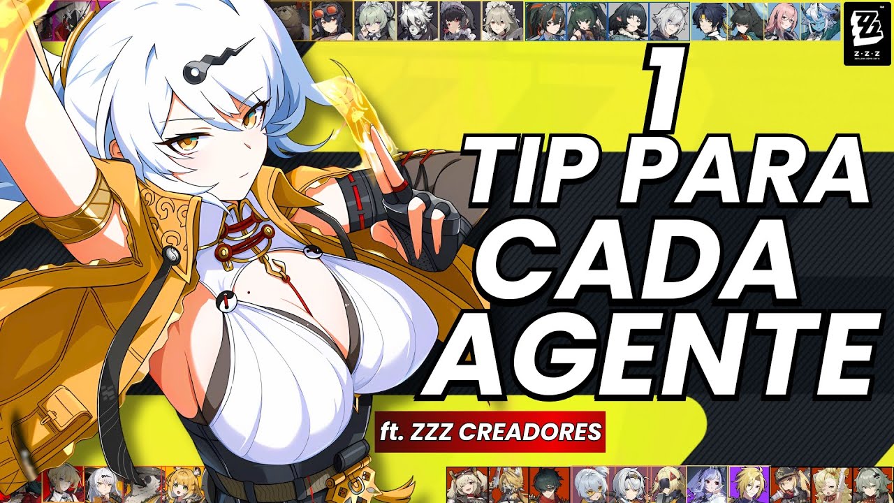 1 PRO-TIP INSANO PARA CADA AGENTE | Ft. 7 CREADORES | Zenless Zone Zero