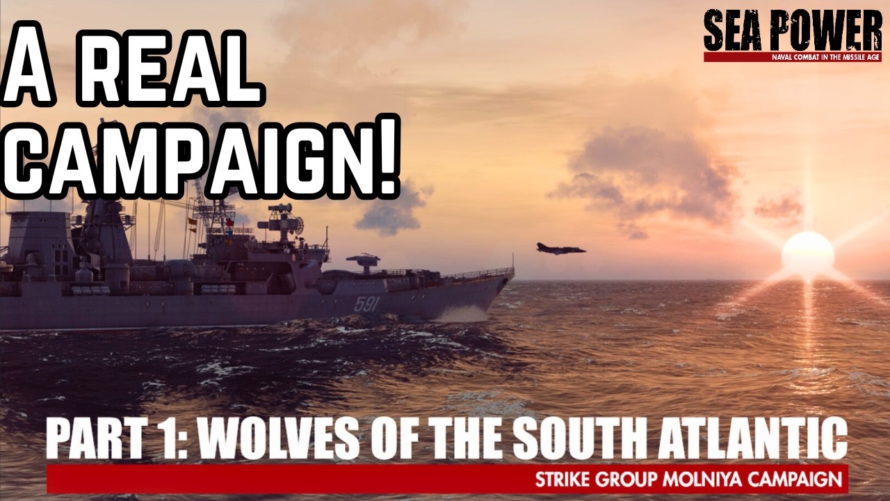 A Real Campaign! - Strike Group Molniya Mission 1 - Sea Power