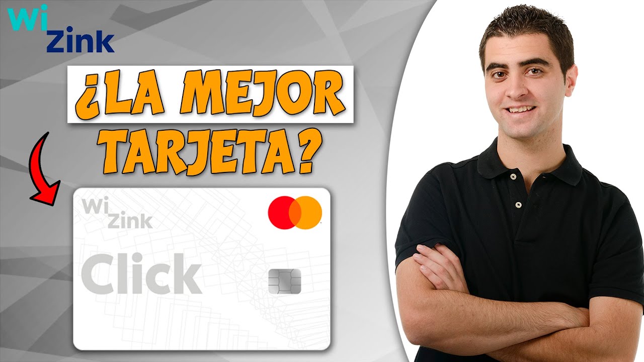 Tarjeta de cr&eacute;dito WiZink Click - Revisi&oacute;n