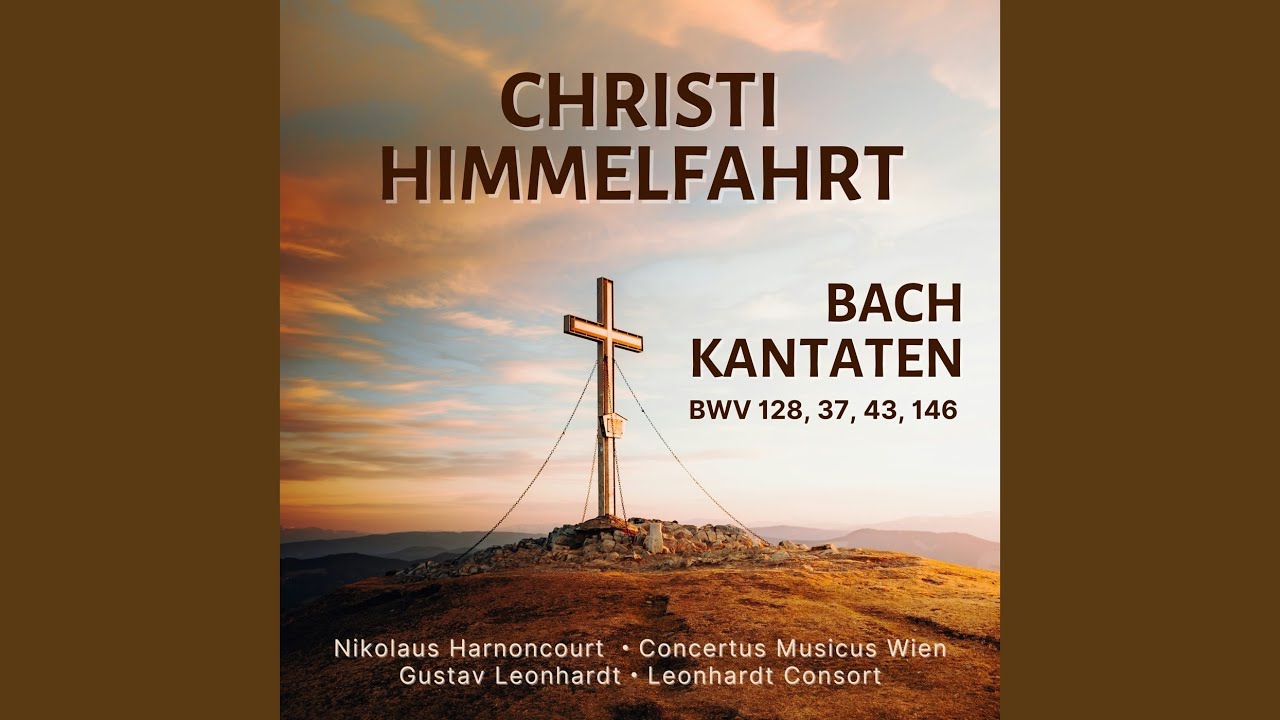 Auf Christi Himmelfahrt allein, BWV 128: III. Aria. Auf, auf, mit hellem Schall (Bass)