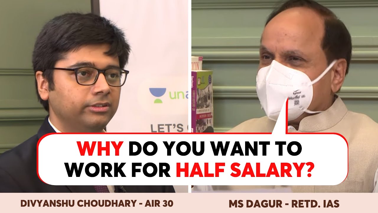 UPSC Interview | Divyanshu Choudhary IAS Interview | Why do you want to work for Half Salary?