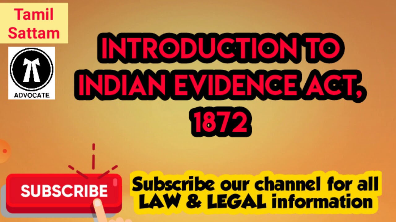 Introduction to Law of Evidence (Indian Evidence Act 1872)-Part-1