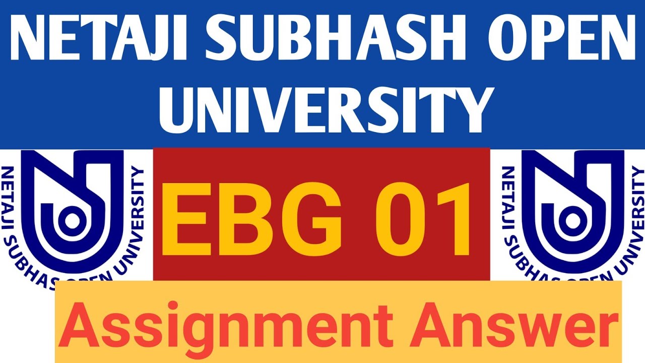 EBG 01 Assignment Answer 2021(100% Ture) | NSOU | BDP Assignment | NSOU Help