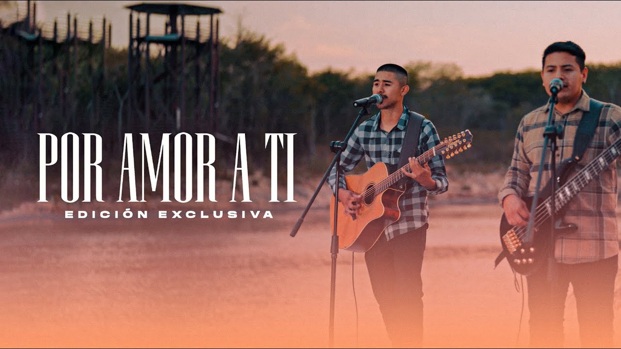 Edición Exclusiva - Por Amor A Ti (En Vivo)