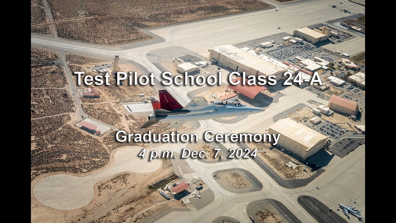 U.S. Air Force Test Pilot School Class 24-A Graduation Ceremony