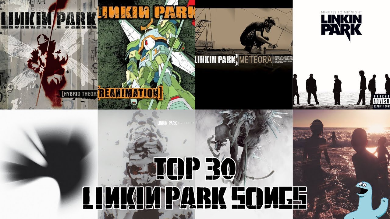 My Top 30 Linkin Park Songs