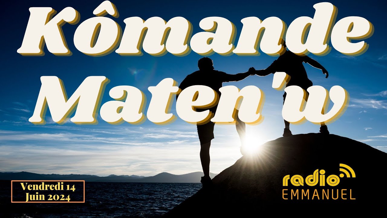 KÔMANDE MATEN'W | RADIO EMMANUEL | PAST P.B. ROCHE