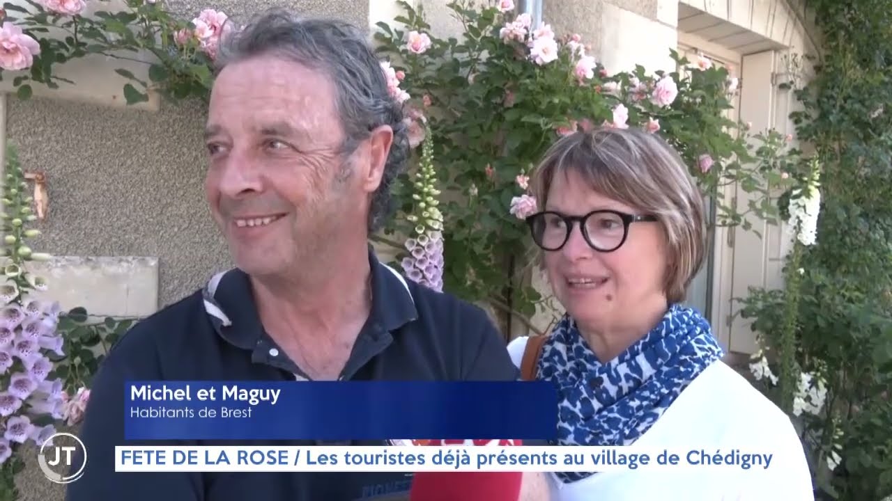 FÊTE DE LA ROSE  Les touristes déjà présents au village de Chédigny